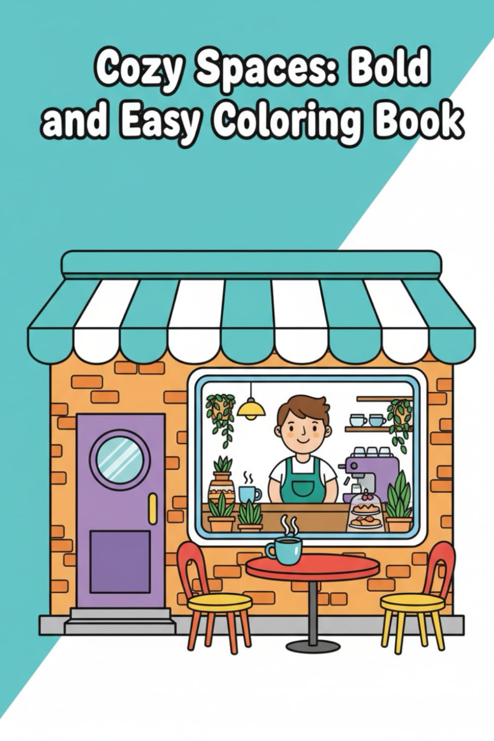 Cozy Spaces: Bold and Easy Coloring Book