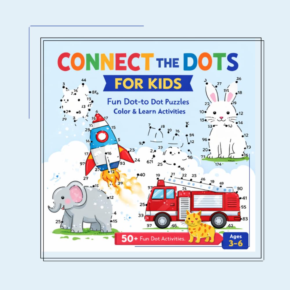 CONNECT THE DOTS FOR KIDS: COLORING BOOK