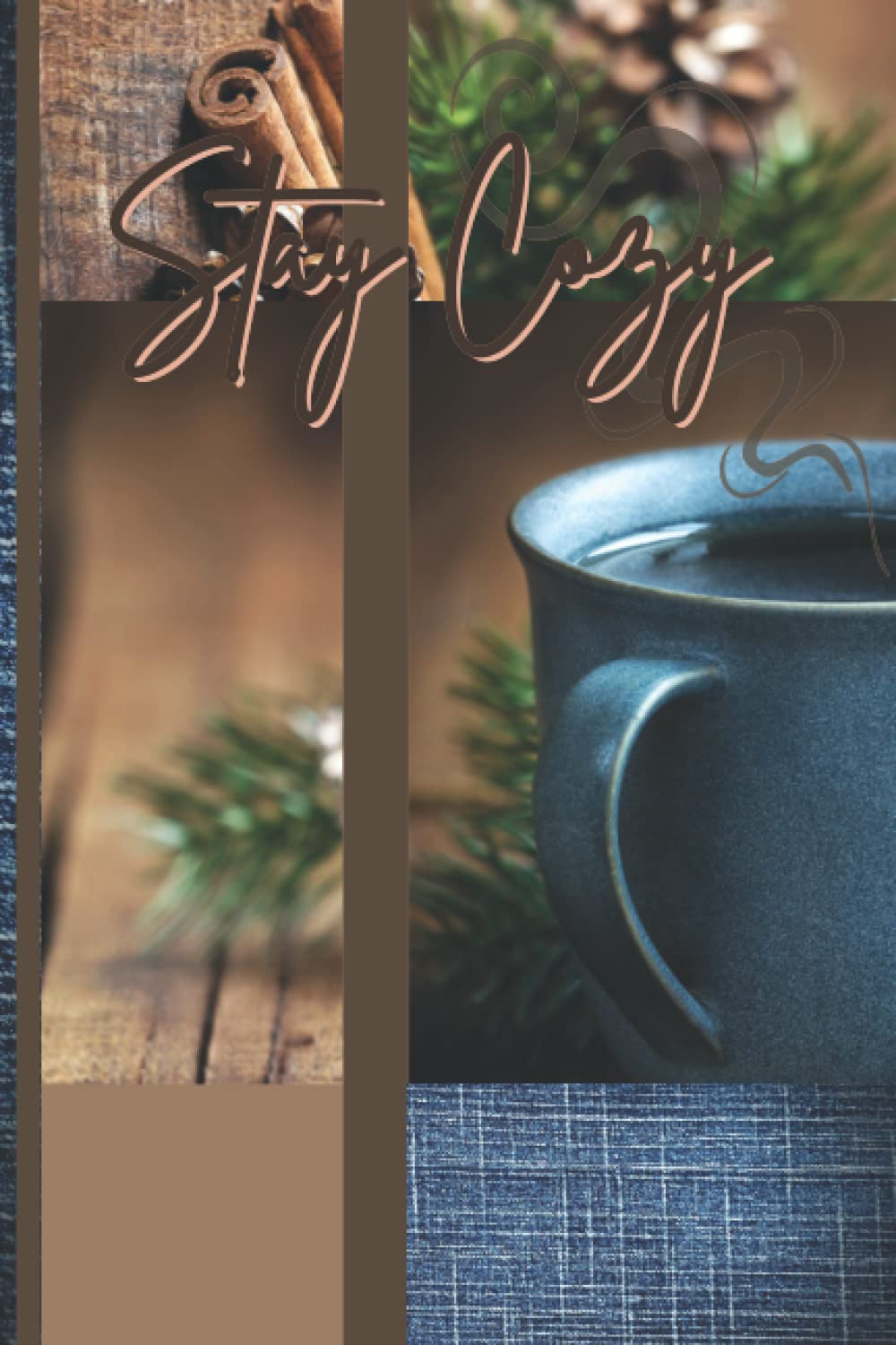 Independently published Stay Cozy Journal