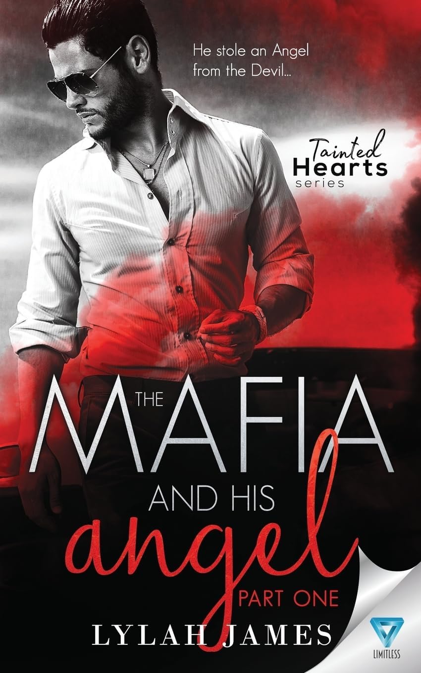 The Mafia And His Angel: Part 1 (Tainted Hearts Series) Paperback โ August 29, 2018