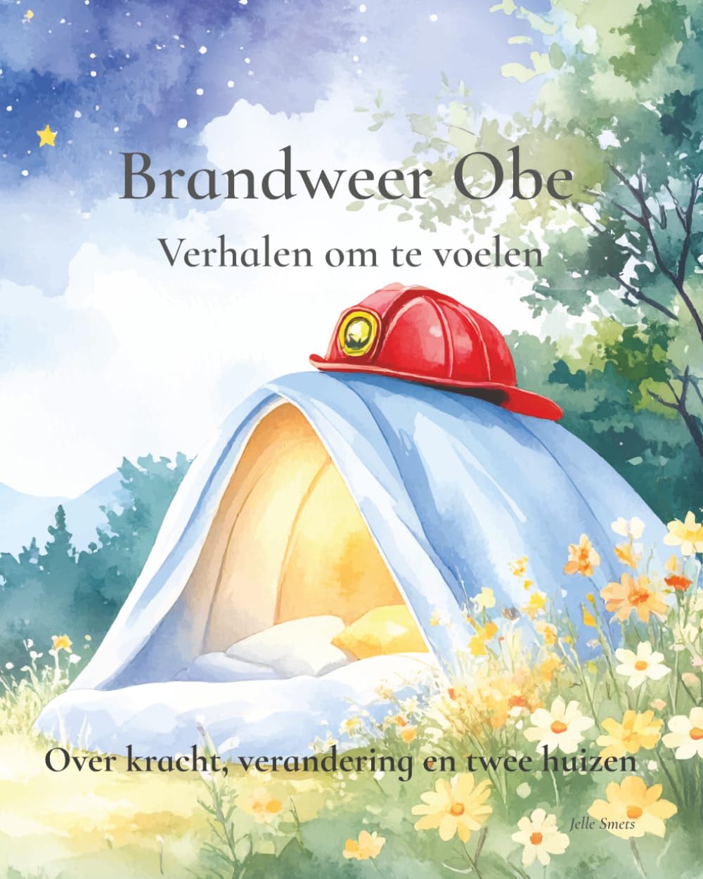 Brandweer Obe: Verhalen om te voelen: Over kracht, verandering en twee huizen