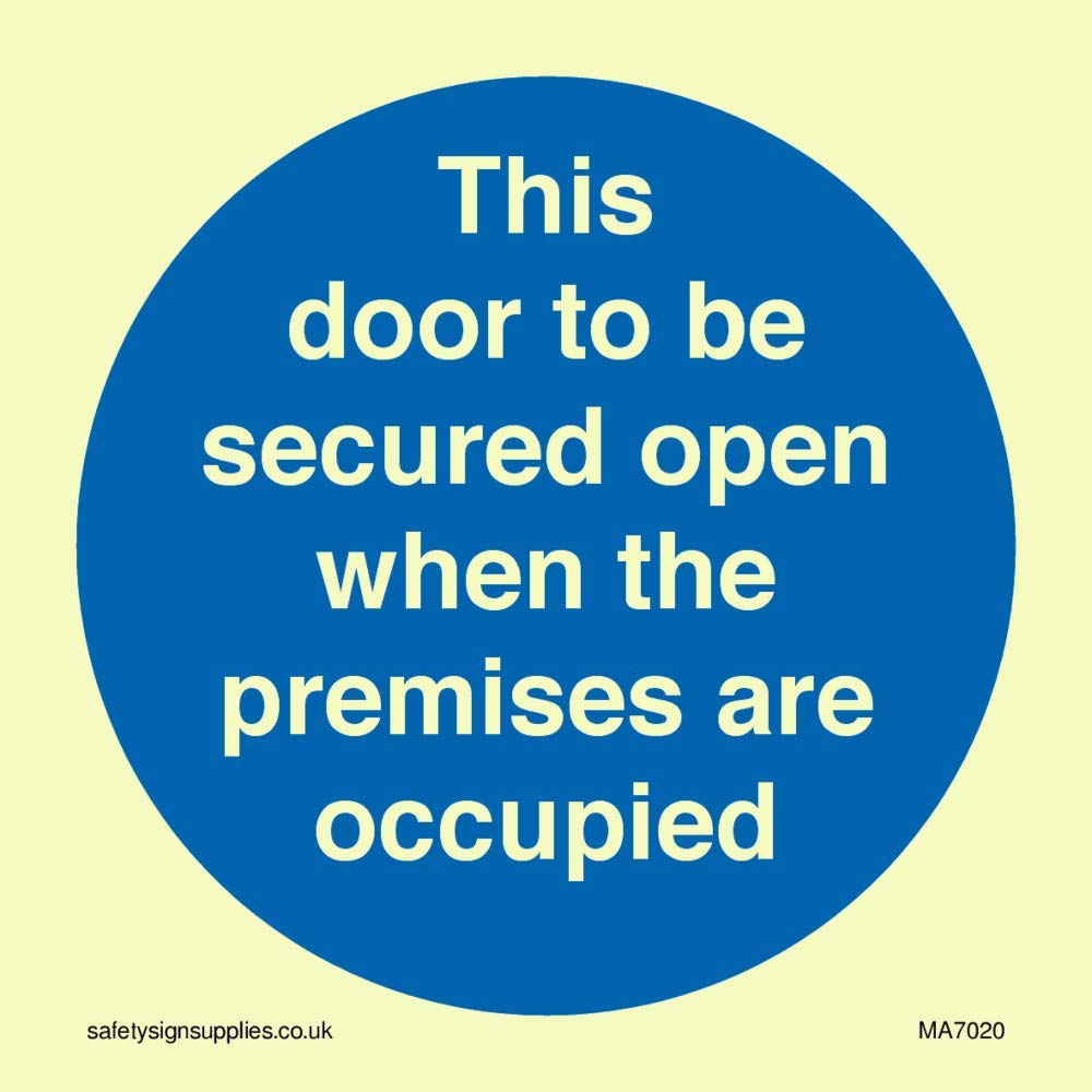 This door to be secured open when the premises are occupied