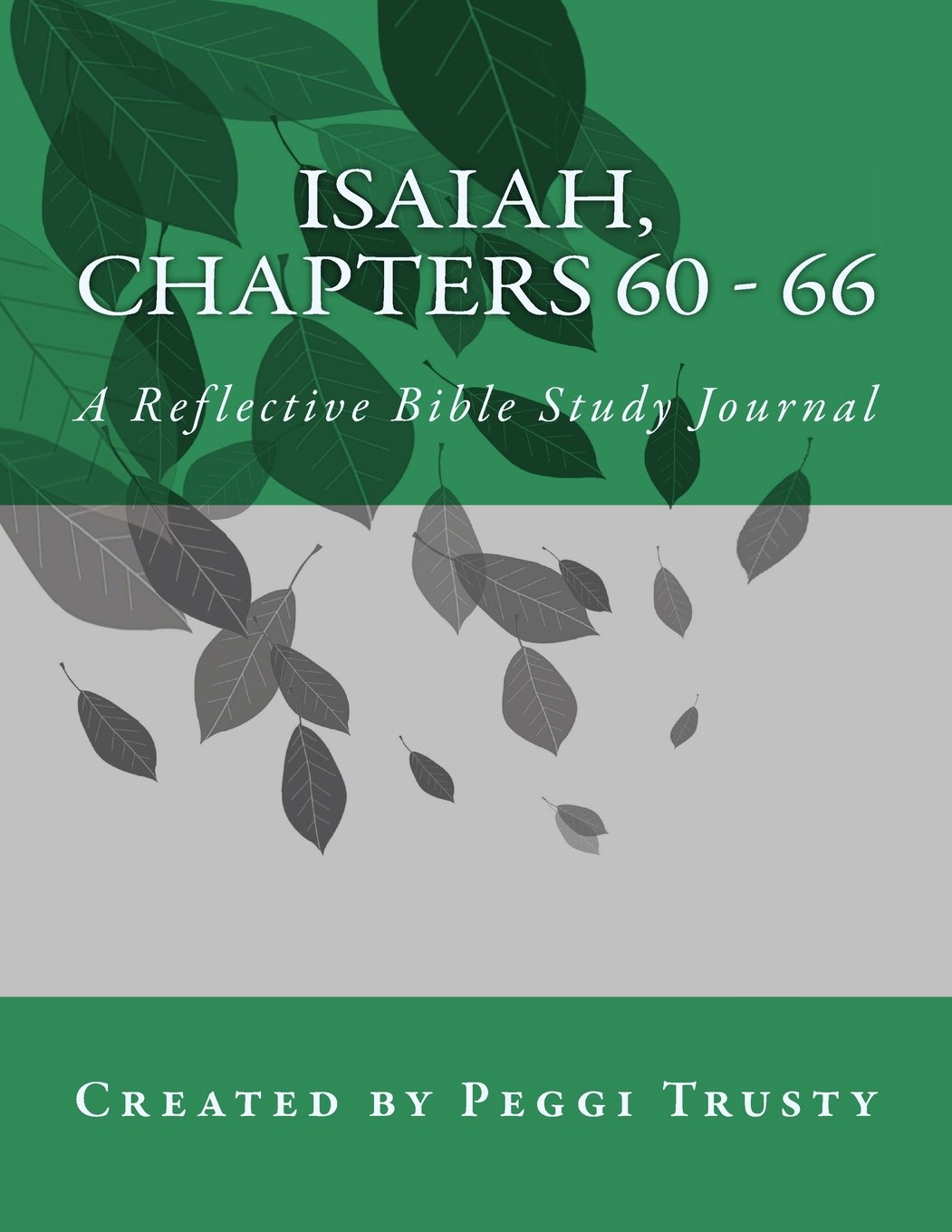 Isaiah, Chapters 60 - 66: A Reflective Bible Study Journal (isaiah | the reflective bible study journals)