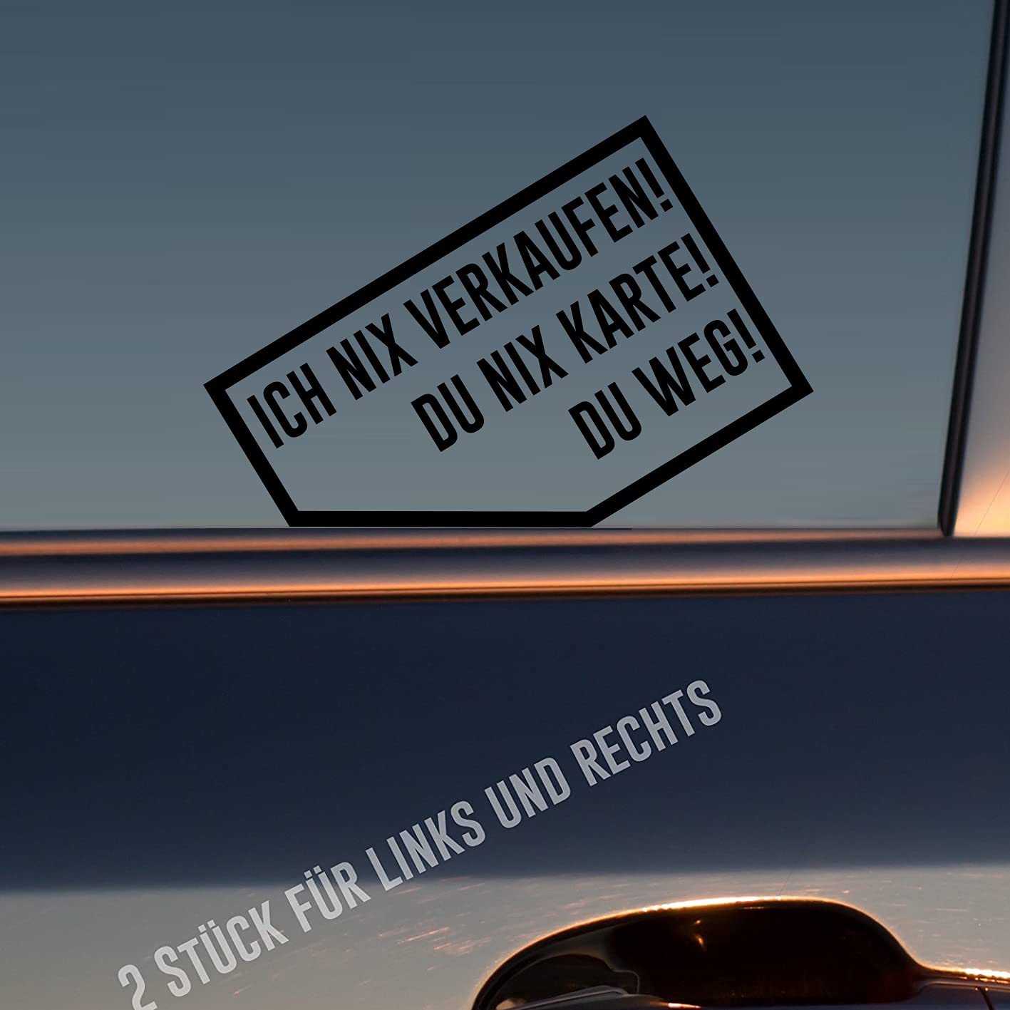 Hellweg Druckerei Ich nix nix Karte! Du Weg! 2 Stück Rechts & Links Auto Aufkleber Sticker Heckscheibenaufkleber