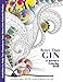 Better Than Gin: A Coloring Book for Writers (Coloring Books for Writers) (Volume 1)