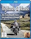 Highlands & Islands - Wo Schottlands Herz am lautesten schlägt