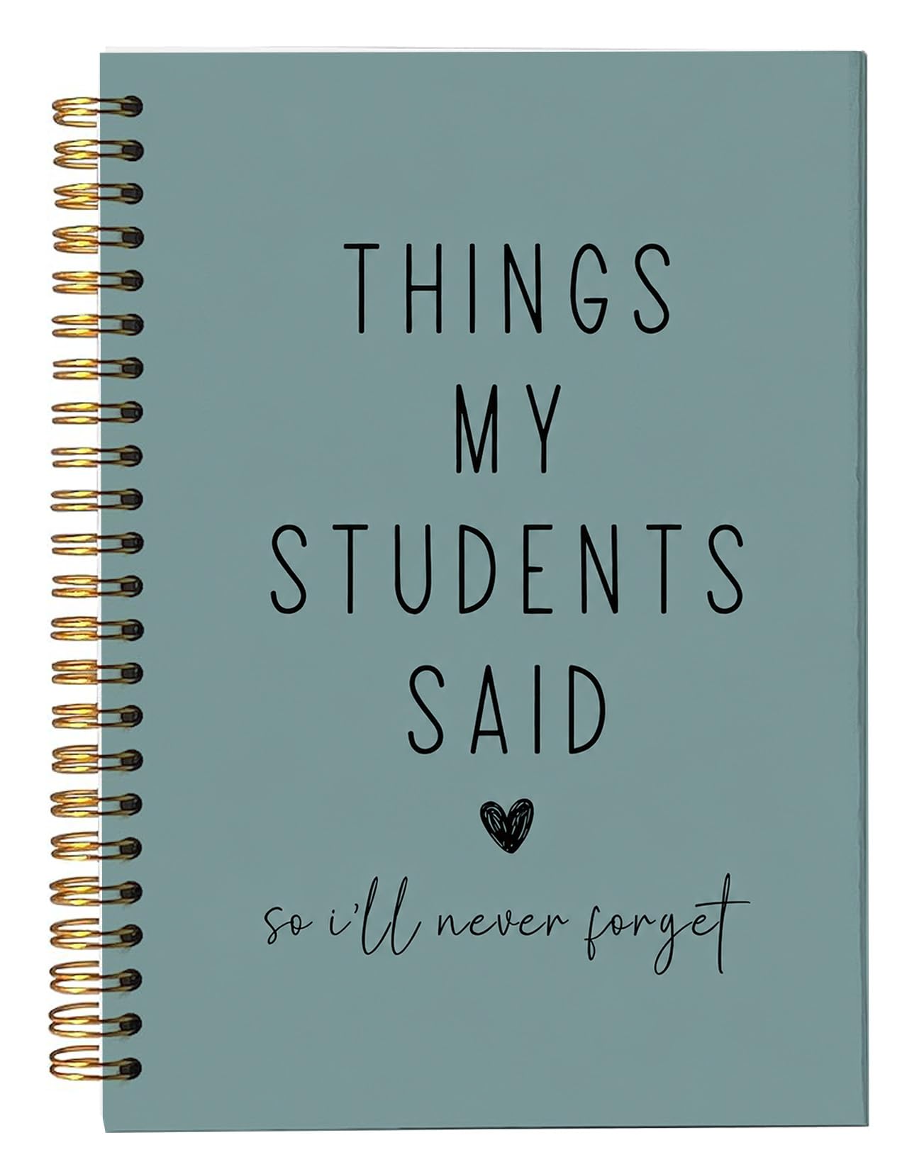 bitCNY Teacher Appreciation Gift Notebook, Funny Teacher Gift, “Things My Students Said” Journal, Lined A5 Notebook 8.3 x 5.5 Inches 80 Pages, Minimalist Aesthetic Light Aqua Keepsake for Teachers.