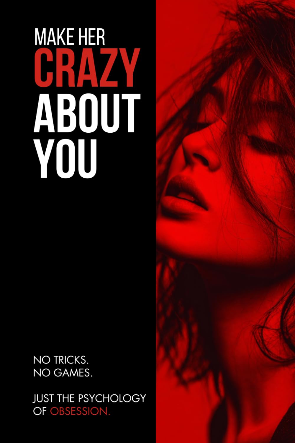 MAKE HER CRAZY ABOUT YOU: Psychology of Obsession      Paperback – November 21, 2025