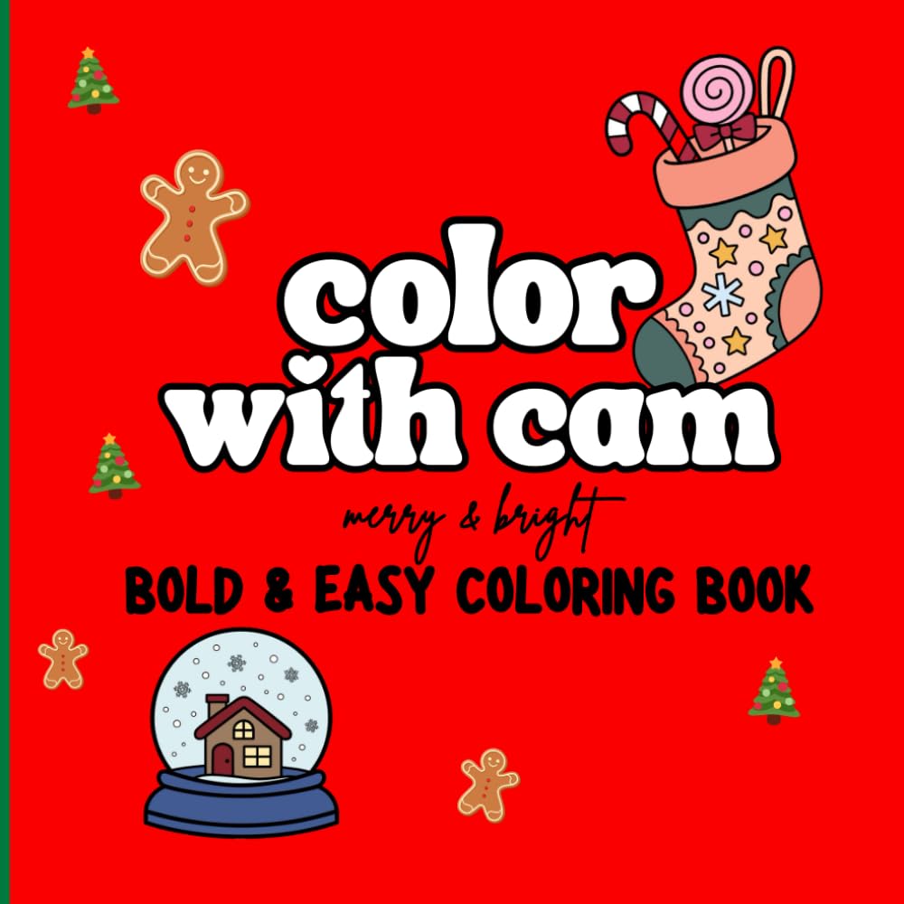 Color With Cam: Merry & Bright - Bold & Easy Coloring Book