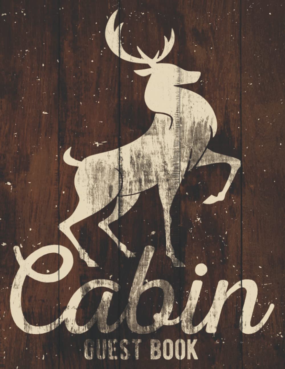 Deer Cabin Guest Book: Personalized Rustic Cottage Guest Book For Vacation Home - Cabin Gifts - Mountain Guestbook With Prompts