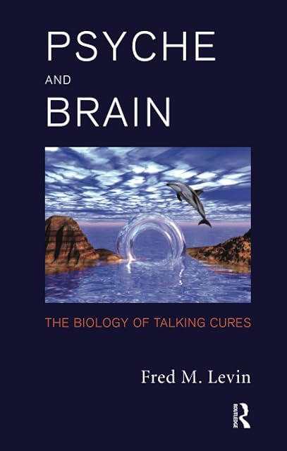 Portada de Psyche and Brain: The Biology of Talking Cures