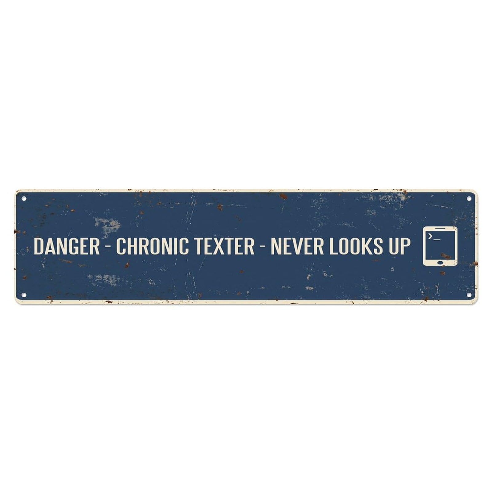 Vintage Funny Danger Chronic Texter Warning Metal Tin Sign