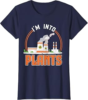 I'm Into Plants - Nuclear Engineering T-Shirt