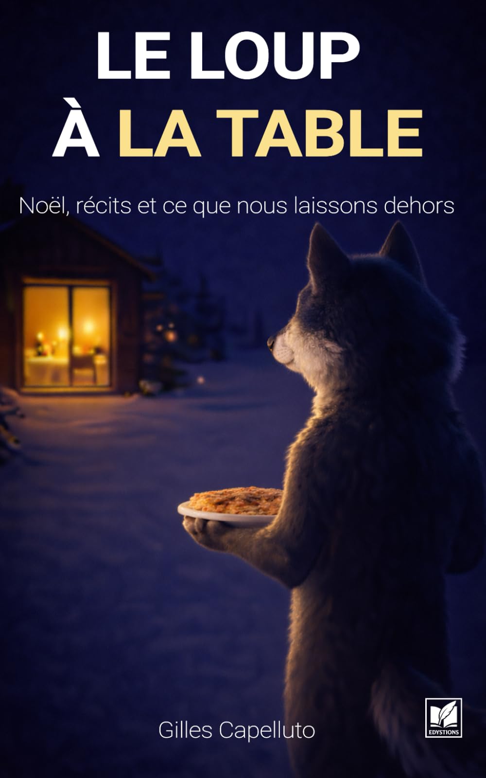 LE LOUP À LA TABLE: Essai narratif