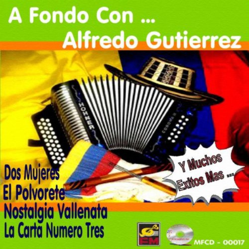 A Fondo Con..Alfredo Gutierrez Alfredo Gutierrez Digital Music