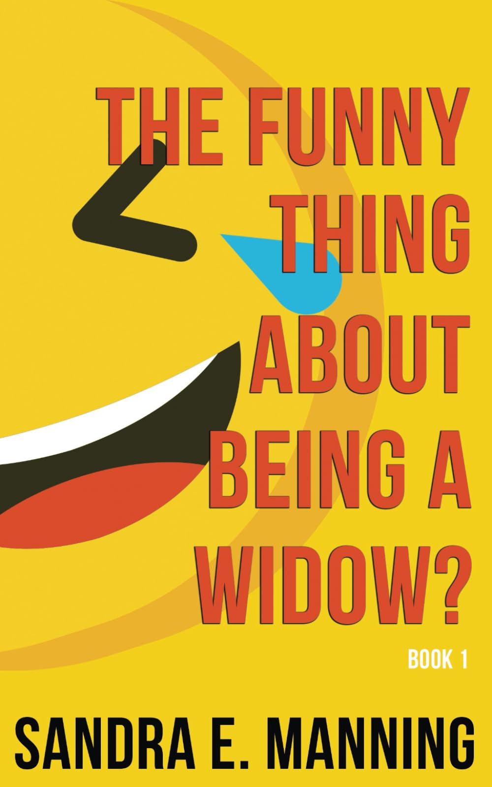 The Funny Thing About Being a Widow?: Book 1