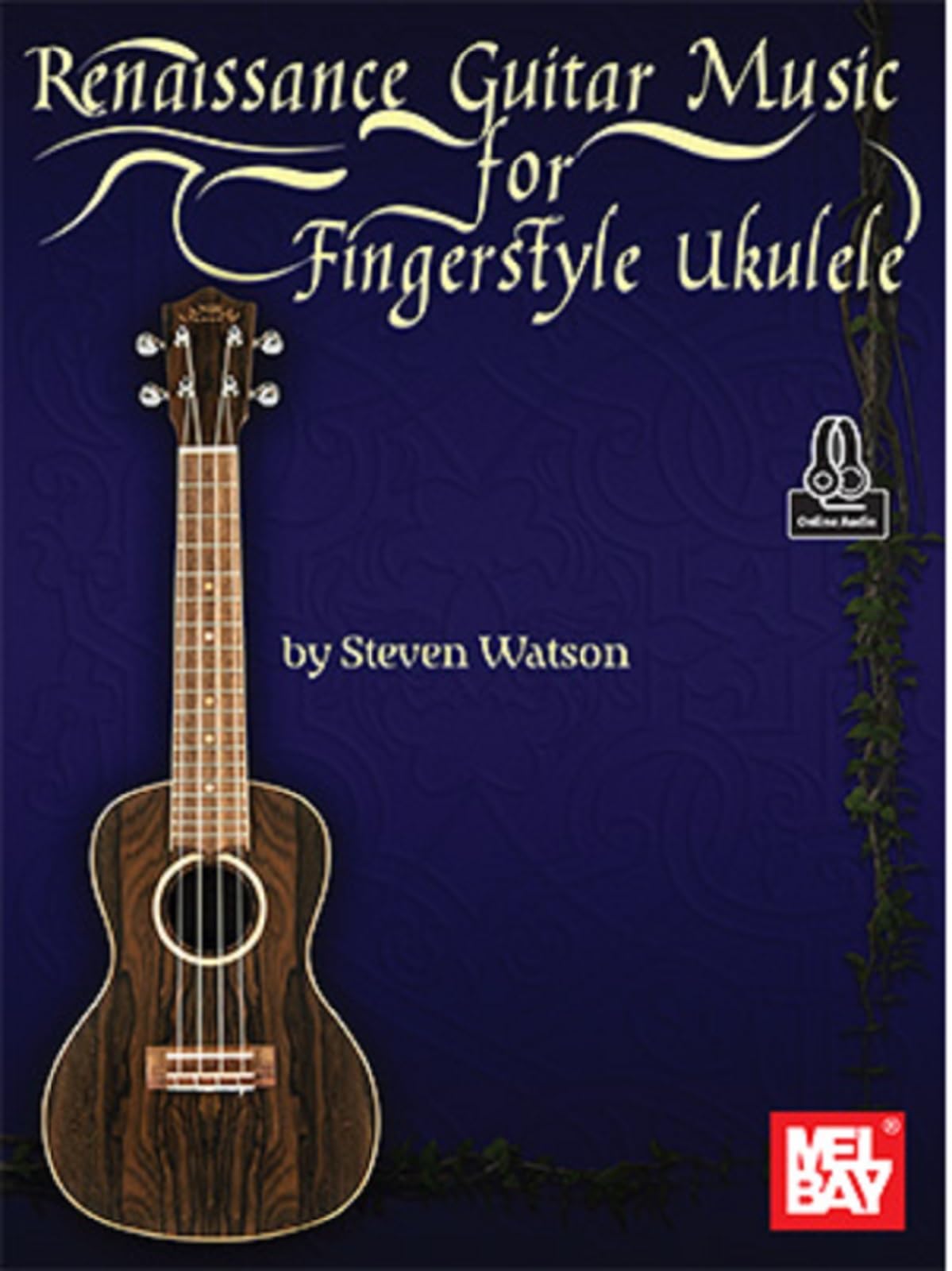 Renaissance Guitar Music for Fingerstyle Ukulele. Includes Audio Online