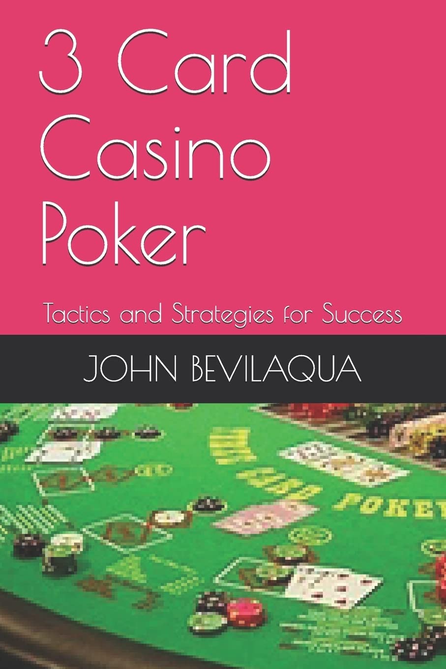 3-Card Casino Poker: Tactics and Strategies for Success