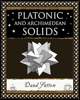Platonic and Archimedean Solids (Wooden Books Gift Book) [Paperback] Daud Sutton;