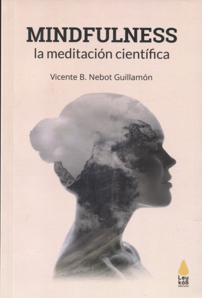 Mindfulness, la meditación científica