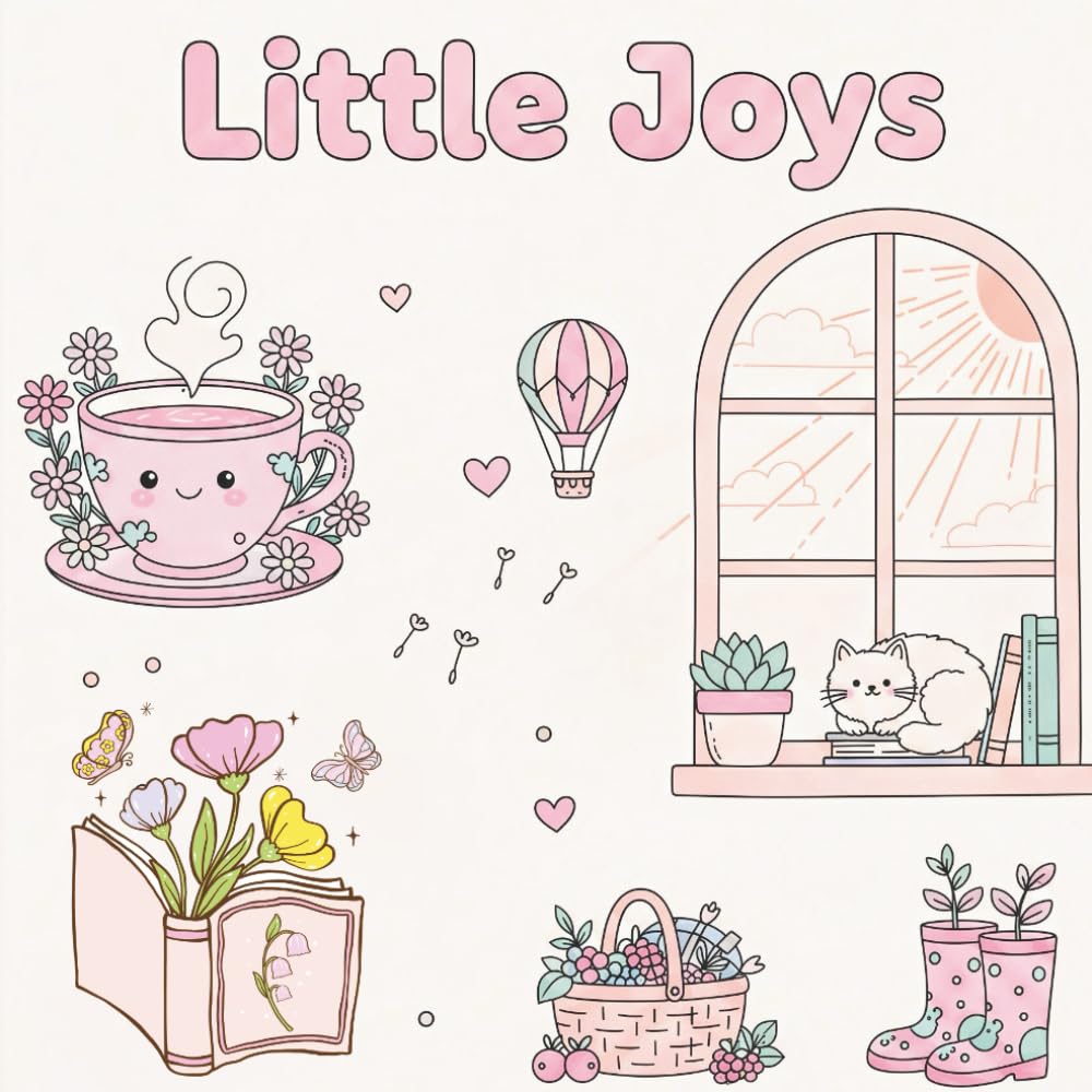 Little joys: : An Easy and Fun Coloring Book for Toddlers Ages 4 – 8 | Big Simple Cute Pages for Relaxation, Creativity and Joy