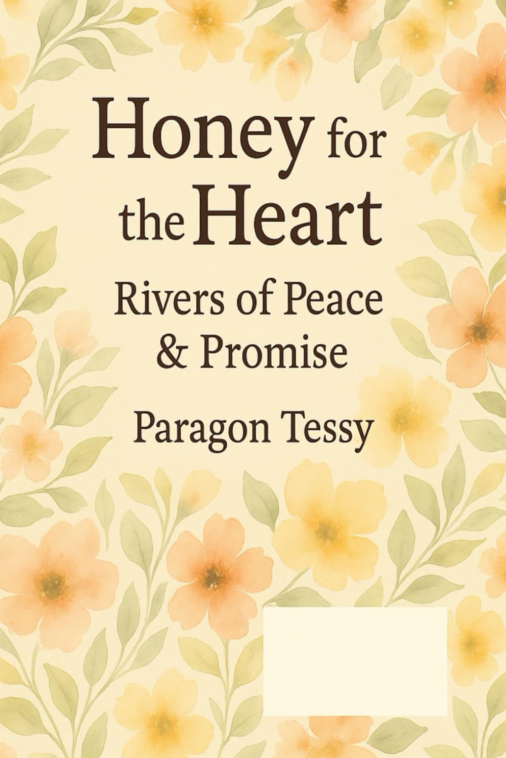 Honey for the Heart: Rivers of Peace & Promise: Rivers of Peace & Promise (Honey for the Heart Series)