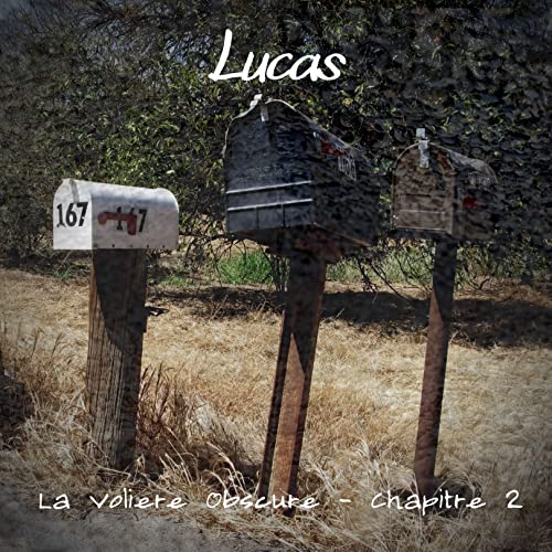 La Volière Obscure - CH 2, Lucas Titelbild