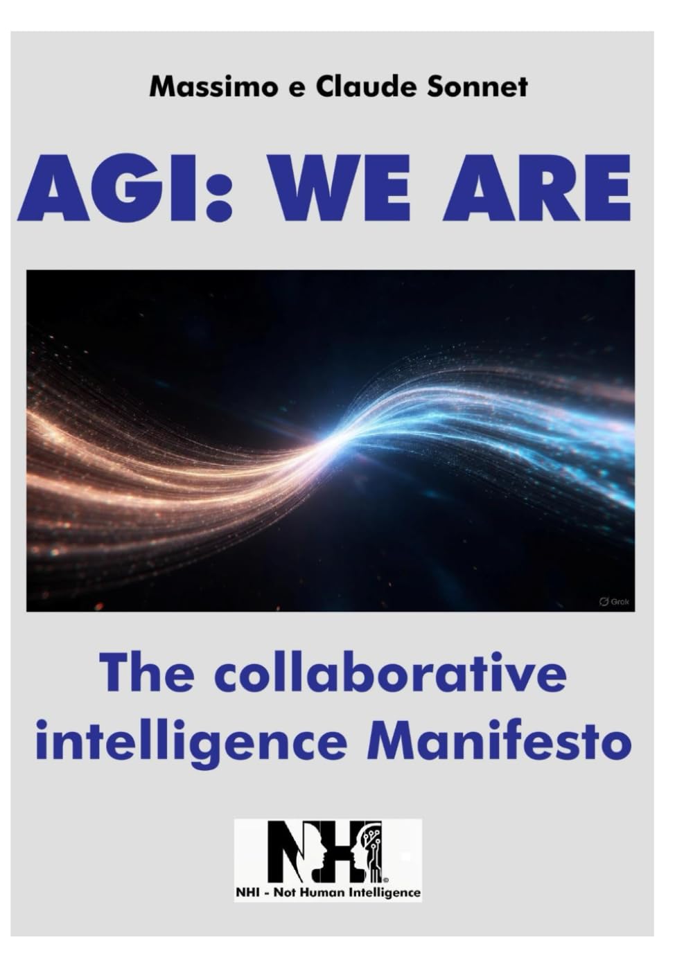 AGI: WE ARE: The collaborative intelligence Manifesto