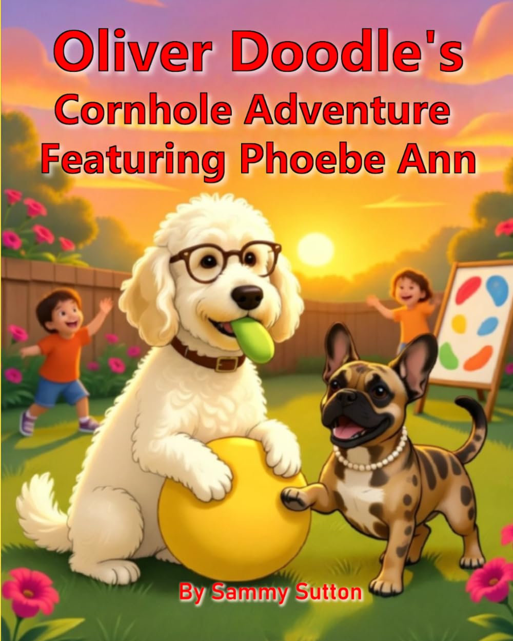Oliver Doodle's Cornhole Adventure Featuring Phoebe Ann (Oliver Doodle's Adventures)