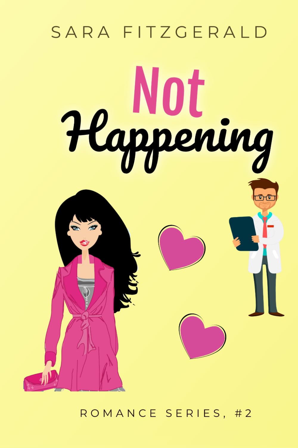Not Happening: Book Two