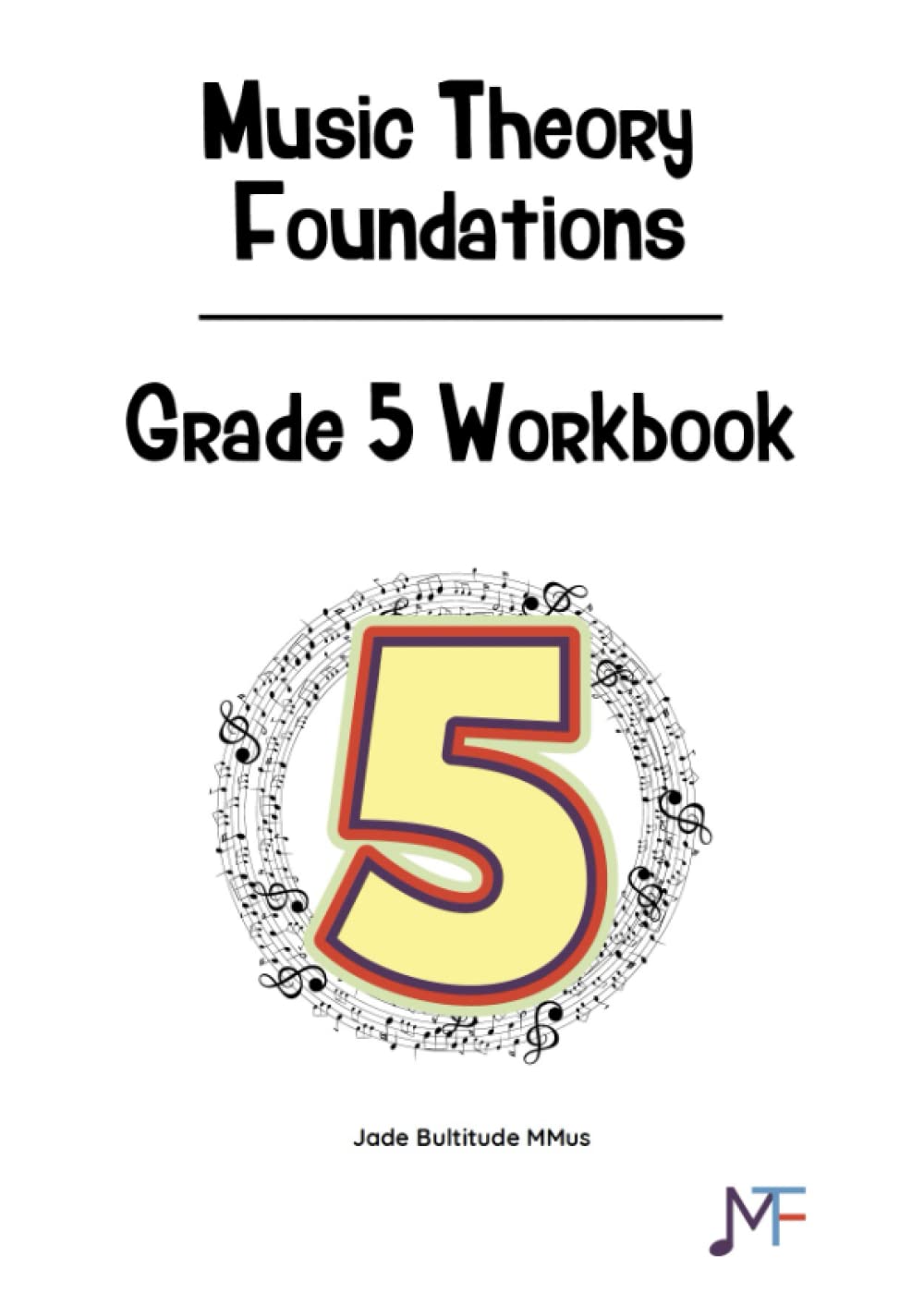 Music Theory Foundations - Grade 5 Workbook