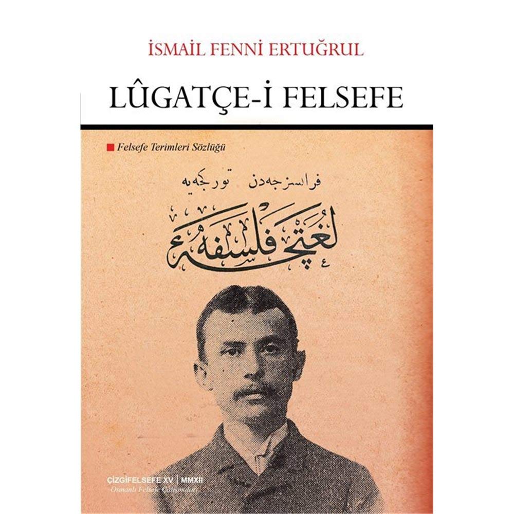 Lûgatce-i Felsefe - Felsefe Terimleri Sözlügü