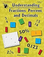 Understanding Fractions, Percent, and Decimals Workbook - Hands-On Thinking Teaching Multiplying, Dividing, Converting Between Fraction, Decimal, Percentage-Includes Cutout Fraction Bars (Gr 4-6) 1601449852 Book Cover
