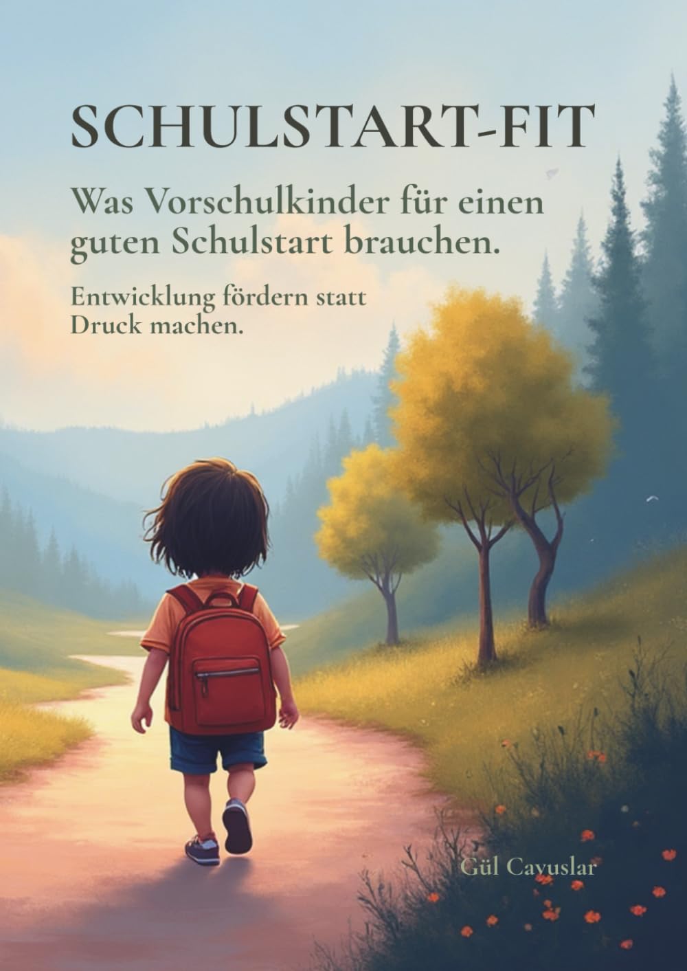 Schulstart-Fit: Was Vorschulkinder für einen guten Schulstart brauchen – Entwicklung fördern statt Druck machen