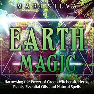 Earth Magic Audiobook By Mari Silva cover art