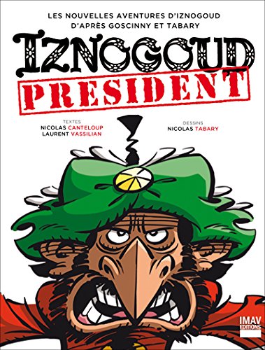 Iznogoud - tome 29 - Iznogoud président (BANDE DESSINEE) (French Edition)