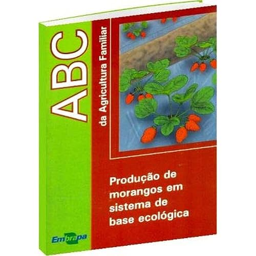 Produção de Morangos em Sistema de Base Ecológica