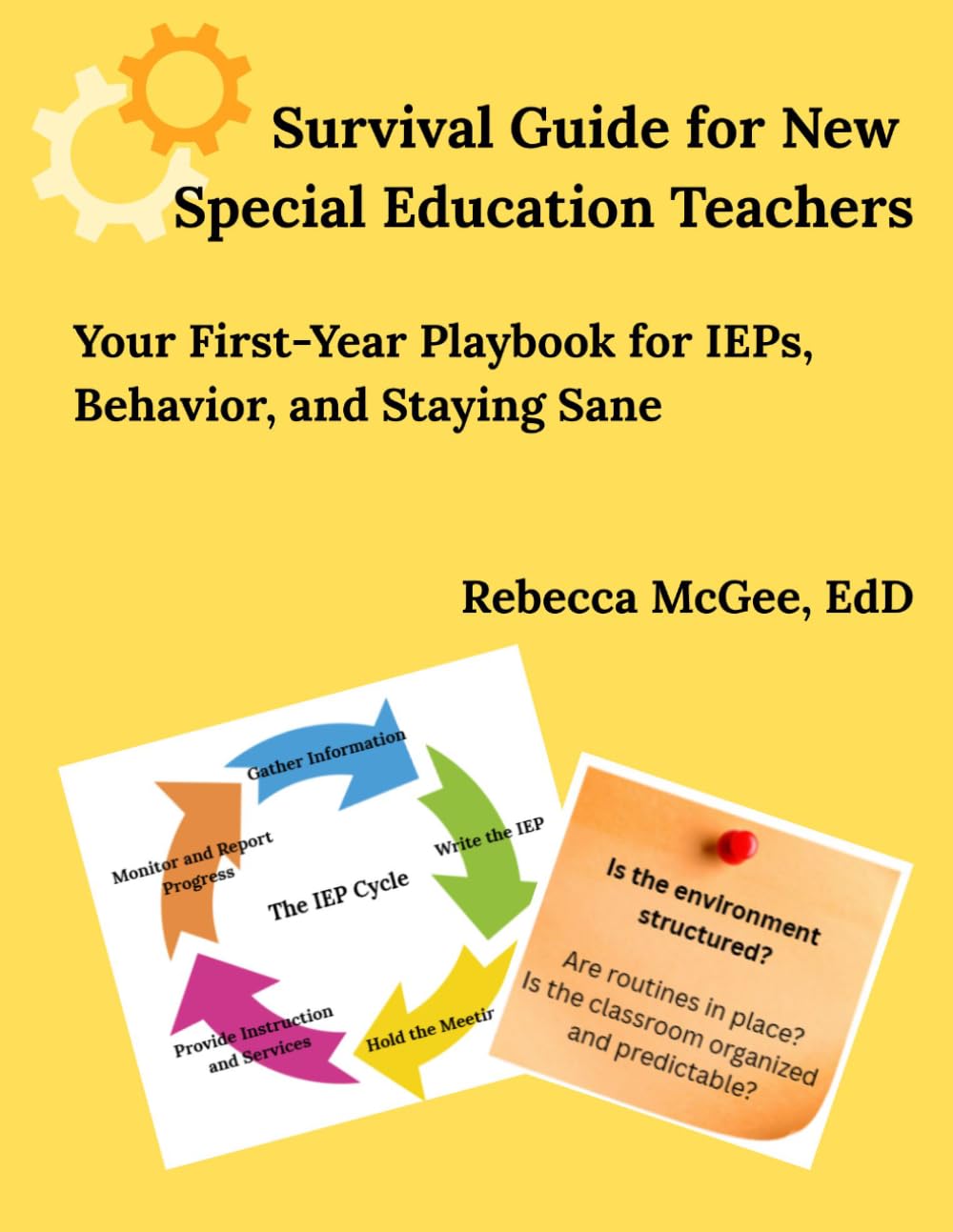 Survival Guide for New Special Education Teachers: Your First-Year Playbook for IEPs, Behavior, and Staying Sane (Topics in Special Education)