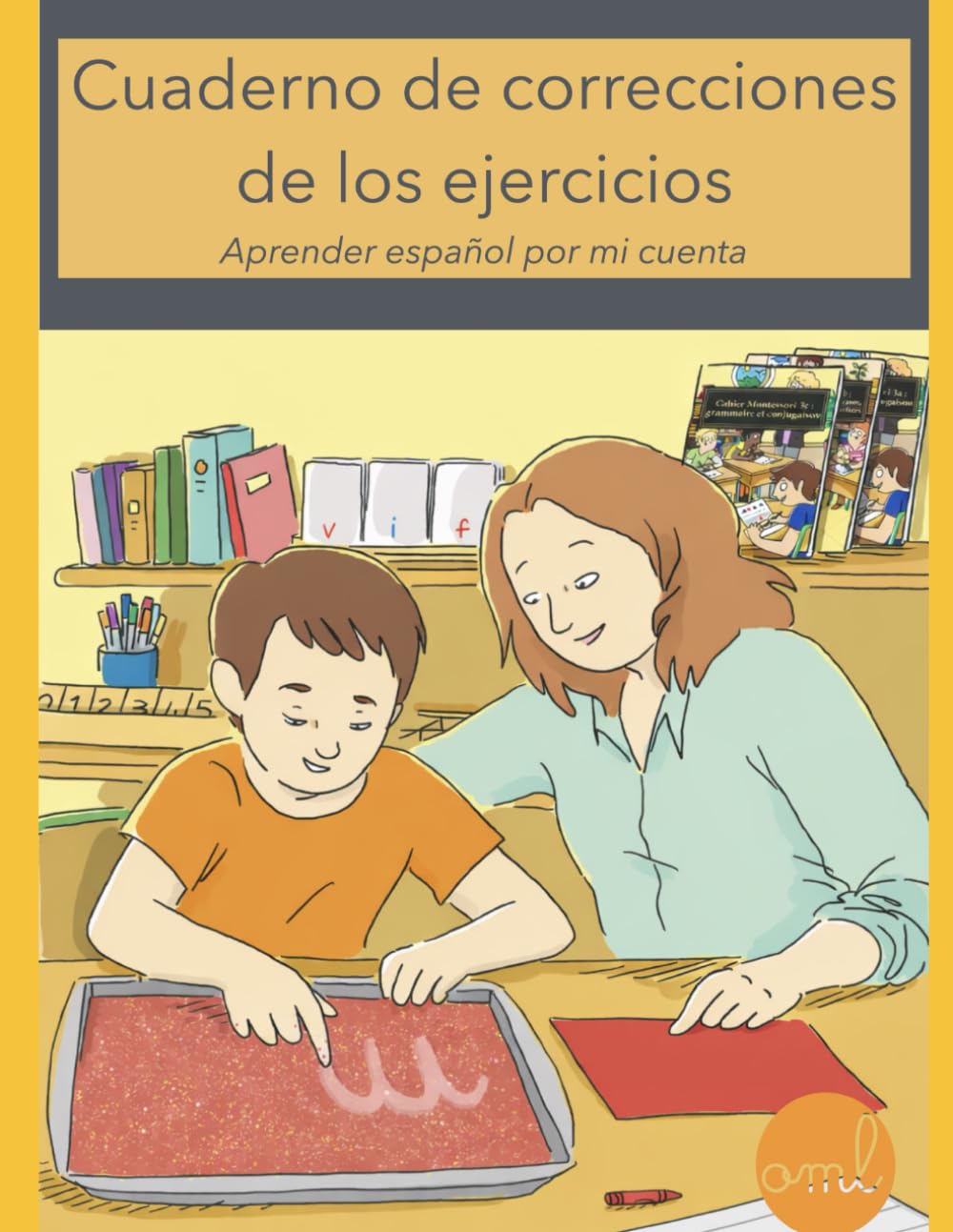 Cuaderno de correcciones de los ejercicios: Aprender español por mi cuenta