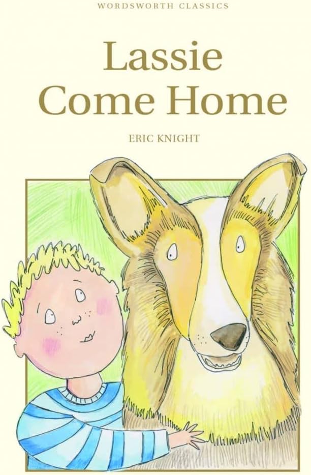 Lassie Come-Home (Wordsworth Children's Classics)