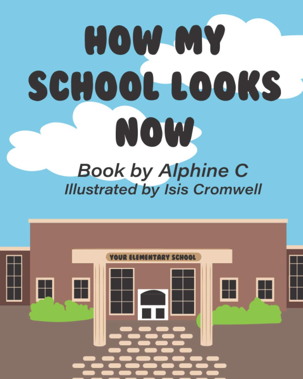 How My School Looks Now