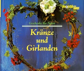 Hardcover Geschenke der Natur, Kränze und Girlanden [German] Book