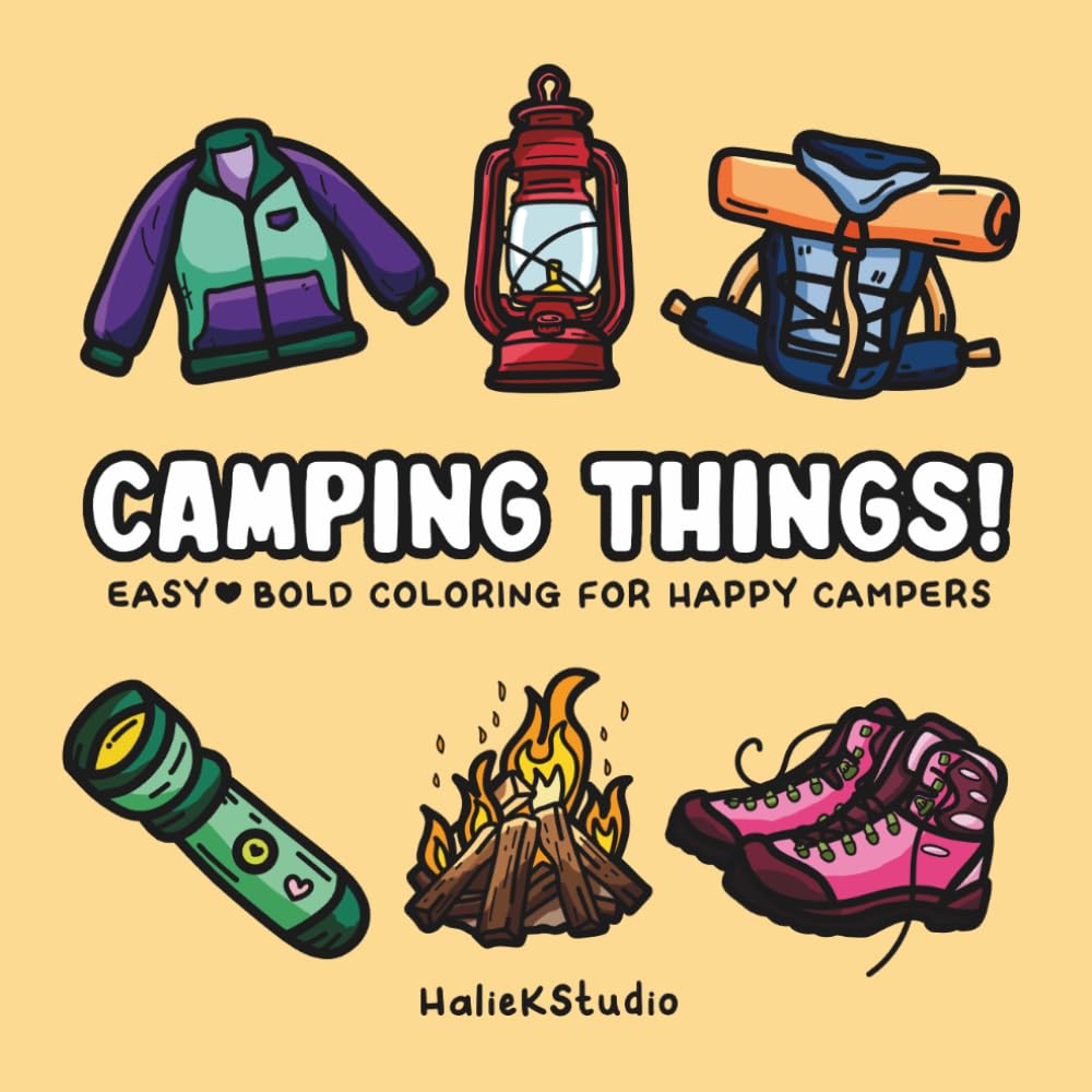 Camping Stuff Easy and Bold Coloring Book - Camping, Hiking and Nature Coloring Pages: Relaxing coloring pages for happy campers of all ages