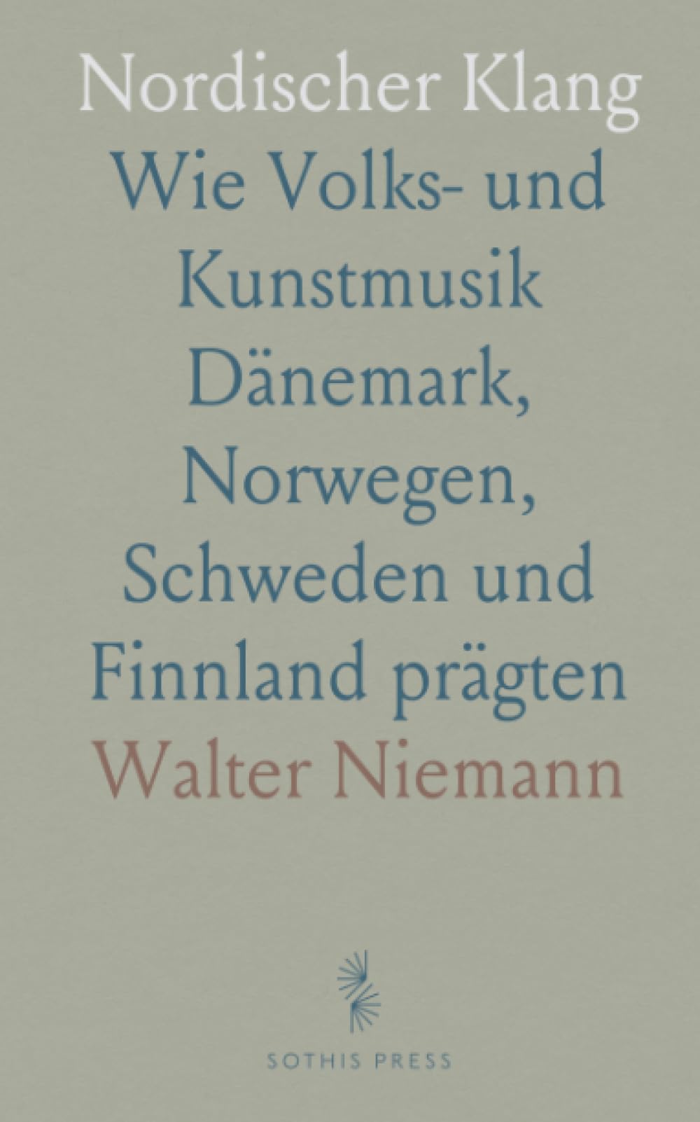 Nordischer Klang: Wie Volks- und Kunstmusik Dänemark, Norwegen, Schweden und Finnland prägten