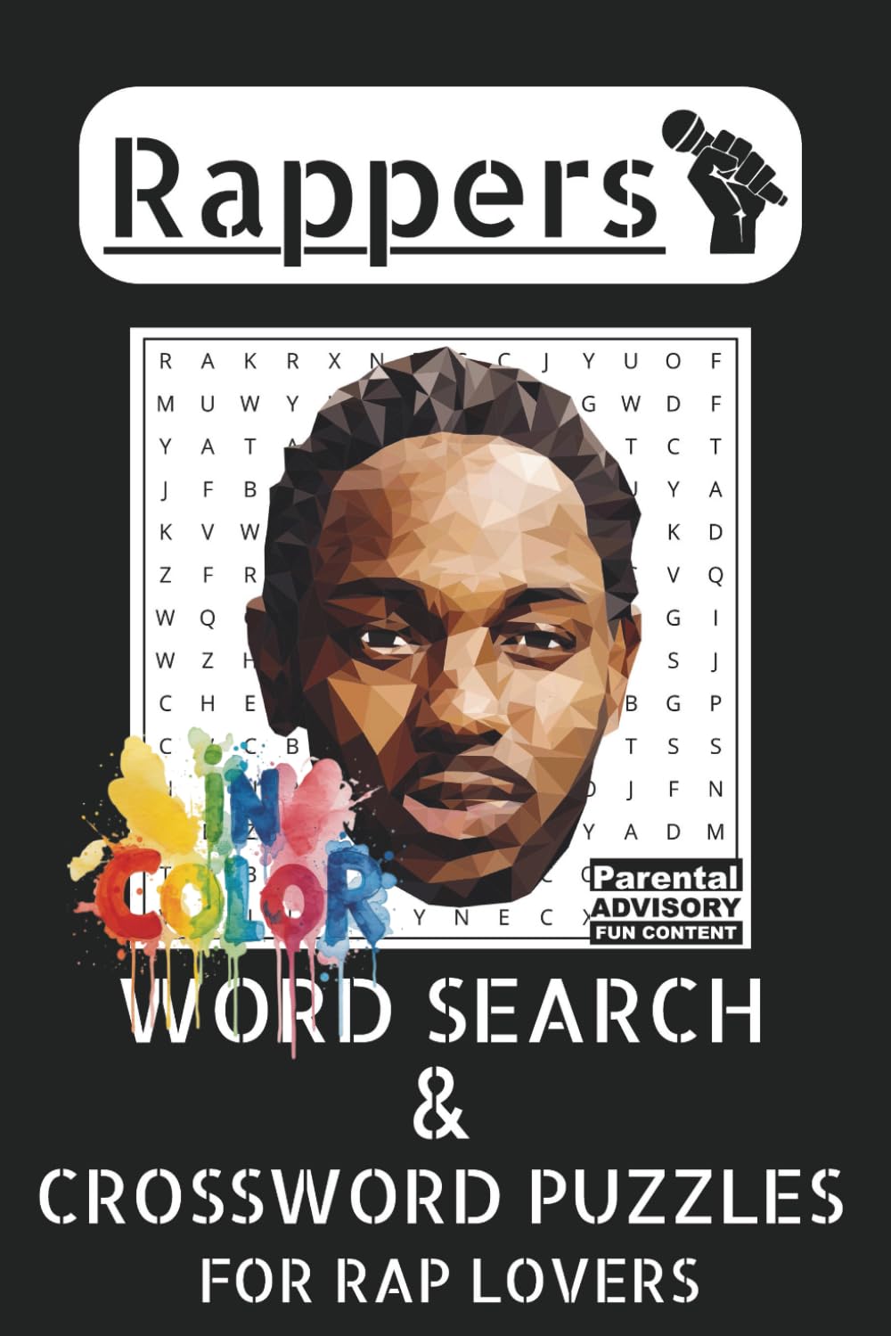 Rappers Word Search & Cross Word Puzzles Book With Famous Rappers Top Hits: Printed In Color