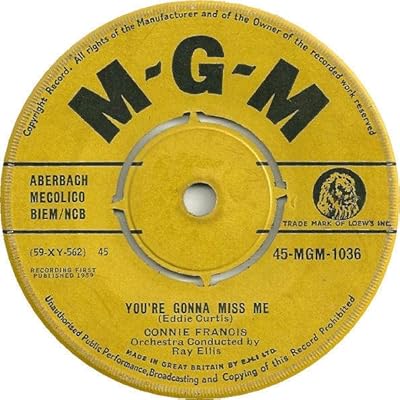 Connie Francis - You're Gonna Miss Me - MGM Records - 45-MGM-1036