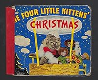 The Four Little Kittens' Christmas B01353HQHS Book Cover