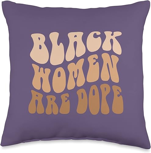 African American Educated Elevated Pride Groovy Black Women are DOPE Melanated Brown Skin Girl Throw Pillow 16x16 Multicolor