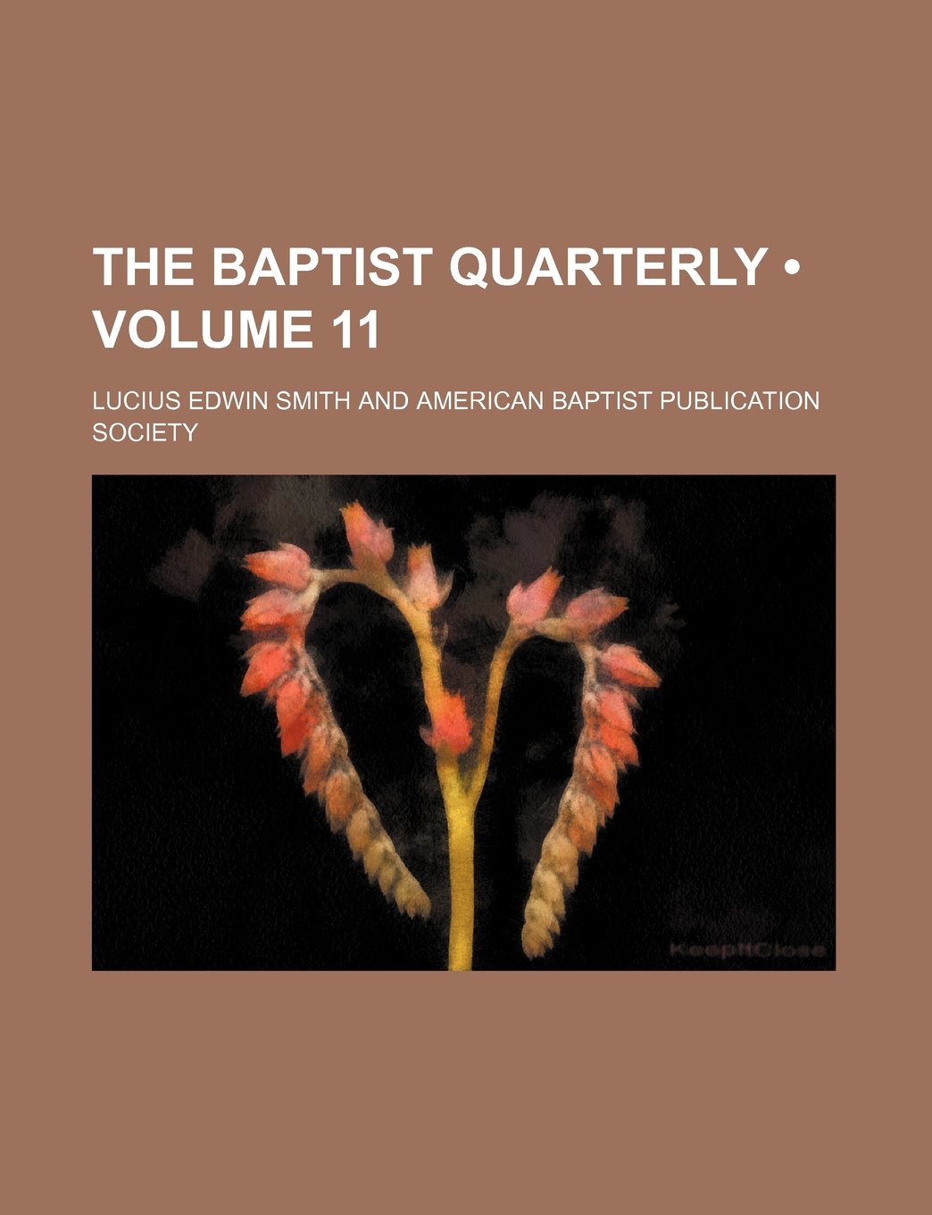 The Baptist Quarterly (Volume 11)