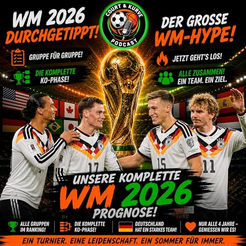 #99 &ndash; Die KOMPLETTE WM durchgetippt!